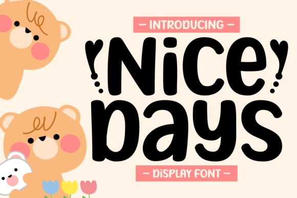 Nice Days: A Soft, Fun Display Font for Creative Projects