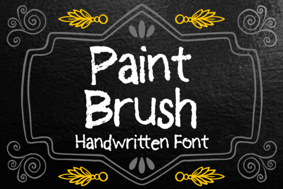 Paint Brush: A Display Font with Authentic Character