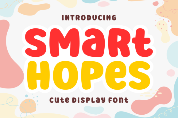 Smart Hopes: A Font That Radiates Warmth and Cheerfulness